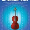 101 Broadway Songs for Violoncello / 101 muzikálových melodií pro violoncello