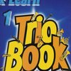 LOOK, LISTEN &amp; LEARN 1 - TRIO BOOK f horn / lesní roh