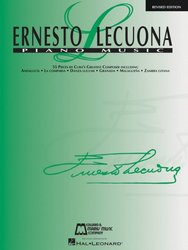 Ernesto Lecuona: Piano Music - 55 original pieces for piano solo