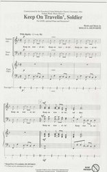 KEEP ON TRAVELIN&apos; , SOLDIER / SATB*  a cappella