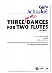 THREE MORE DANCES by Schocker Gary / 2 příčné flétny a klavír