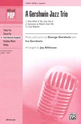 A Gershwin Jazz Trio / SATB* a cappella