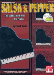 MEL BAY PUBLICATIONS SALSA&PEPPER by Paul T.Smith + CD     ten latin jazz piano solos