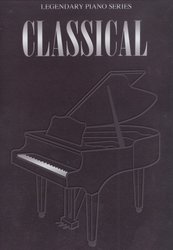 Legendary Piano Series: CLASSICAL - dárkové vydání - velmi kvalitní a luxusní provedení (limitovaná edice)