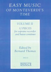 Easy Music Of Monteverdi&apos;s Time 2 / zobcová flétna + klavír (basso continuo)