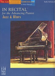 IN RECITAL for the Advancing Pianist - JAZZ &amp; BLUES / 11 skladeb pro středně pokročilé klavíristy