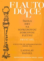 DANIEL Ladislav - škola hry na sopránovou zobcovou flétnu 1. díl