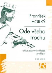 Ode všeho trochu - František Horký - jazz piano