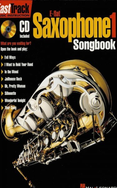 Hal Leonard Corporation FASTTRACK - ALTO SAX  1 -  SONGBOOK 1 + CD