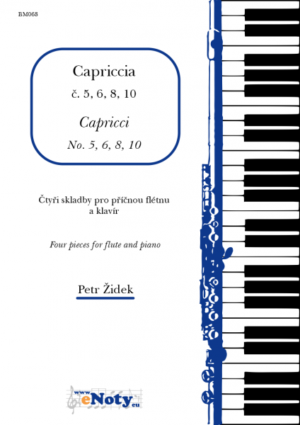 Židek, Petr: Capriccia č. 5, 6, 8, 10 / příčná flétna a klavír