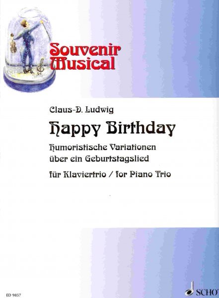 Happy Birthday - humorous variations for piano trio (housle, violoncello, piano)