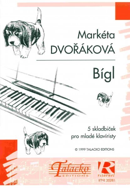 TALACKO EDITIONS BÍGL - 5 skladbiček pro mladé klavíristy - Markéta Dvořáková