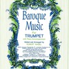 Baroque Music for Trumpet / trumpeta a klavír