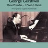 GEORGE GERSHWIN - Three Preludes / 1 piano 4 hands