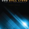 500 JAZZ LICKS for All Instruments / 500 jazzových frází pro všechny hudební nástroje