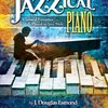 JAZZICAL PIANO: Classical Favorites Played In Jazz Style + CD
