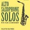 Alto Saxophone Solos with Piano Accompaniment – Easy Level + Audio Online / altový saxofon a klavír (online)