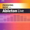 Producing Music with Ableton Live + DVD