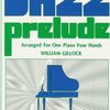 The Willis Music Company GILLOCK - JAZZ PRELUDE one piano four hands