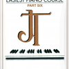 The Willis Music Company JOHN THOMPSON'S EASIEST PIANO COURSE 6