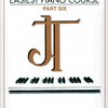 JOHN THOMPSON&apos;S EASIEST PIANO COURSE 6