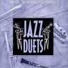 GREAT JAZZ DUETS - 15 skvělých jazzových standardů pro dva hráče / příčná flétna