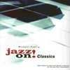 JAZZ ON! - CLASSICS + CD / sólo klavír