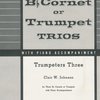 TRUMPETERS THREE trumpet trios with piano acc. / tři trumpety a klavír