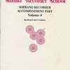 String Letter Publishing SUZUKI SOPRANO RECORDER SCHOOL 4 - klavírní doprovod