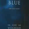 WEDGWOOD BLUE by PAM WEDGWOOD + CD piano