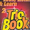 LOOK, LISTEN &amp; LEARN 2 - TRIO BOOK clarinet / klarinet