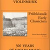 300 Years of Violin Music: EARLY CLASSICISM / housle + klavír
