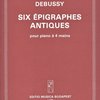 DEBUSSY: Six Epigraphes Antiques (Šest antických epigrafů) / 1 klavír 4 ruce