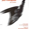 JAZZ CONCEPTION + CD / altový saxofon - 21 sólových etud pro jazzové frázování, interpretaci a improvizaci