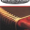 World Melodies for Accordion / Světové melodie pro akordeon