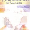 13 Easy Brazilian Choros for Solo Guitar + Audio Online / kytara + tabulatura