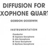 ALFRED PUBLISHING CO.,INC. DIFFUSION FOR SAXOPHONE QUARTET (SATB) by Gordon Goodwin