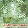 Studánko Rubínko - písničky, říkanky a básničky pro děti + CD skupiny Hradišťan