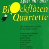 BLOCKFLOTEN QUARTETTE / kvartet zobcových fléten (SATB)