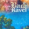 FROM BACH TO RAVEL + CD / přednesové skladby pro příčnou flétnu