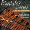 1st RECITAL SERIES + Audio Online / mallet - sólový sešit