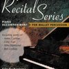 CURNOW MUSIC PRESS, Inc. 1st RECITAL SERIES  mallet - klavírní doprovod
