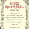 DOVER PUBLICATIONS Favorite Opera Highlights for solo piano / Oblíbené operní melodie pro