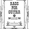 RAGS FOR GUITAR by Scott Joplin &amp; Tom Turpin / kytara