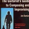 The Guitarist&apos;s Guide to Composing and Improvising + CD