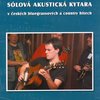 Sólová akustická kytara v českých bluegrassových a country hitech + DVD