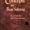 Concepts for Bass Soloing by Ch.Sher &amp; M.Johnson + 2x CD