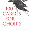 100 CAROLS FOR CHOIRS / 100 KOLED PRO VOKÁLNÍ SOUBORY