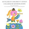 Hungarian Children&apos;s Songs - Maďarské písničky pro děti v úpravě pro dvě a tři zobcové flétny