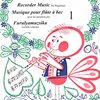 RECORDER MUSIC for beginners - Snadné skladby pro zobcovou flétnu a klavír